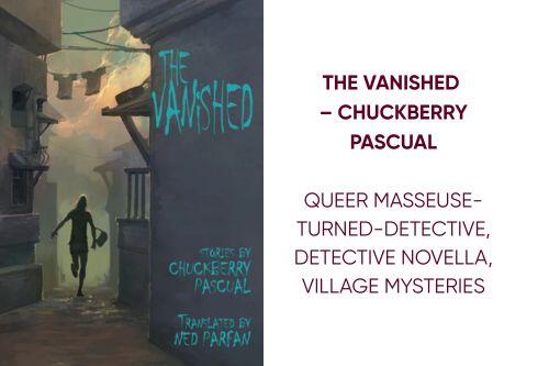The Vanished (Ang Nawawala)– Chuckberry Pascual The Vanished (Ang Nawawala)– Chuckberry Pascual